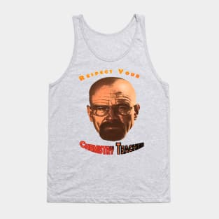 Respect Your Chemistry Teacher Tank Top